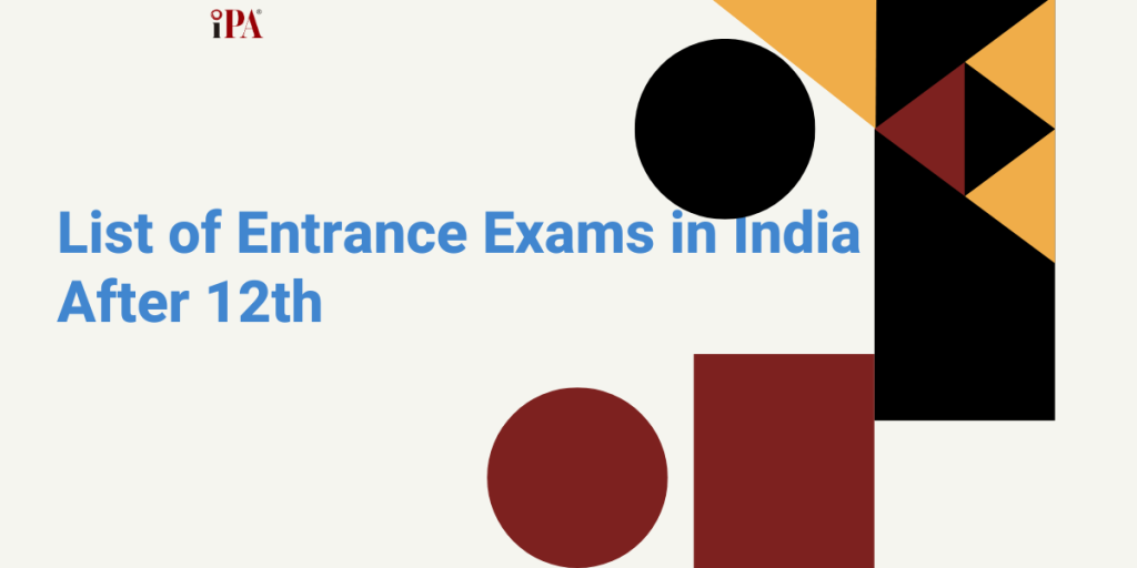 List of Entrance Exams in India After 12th